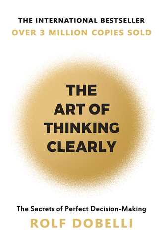 The Art Of Thinking Clearly