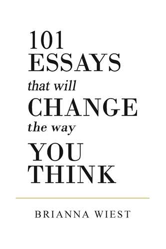 101ESSAYS THAT WILL CHANGE THE WAY YOU THINK